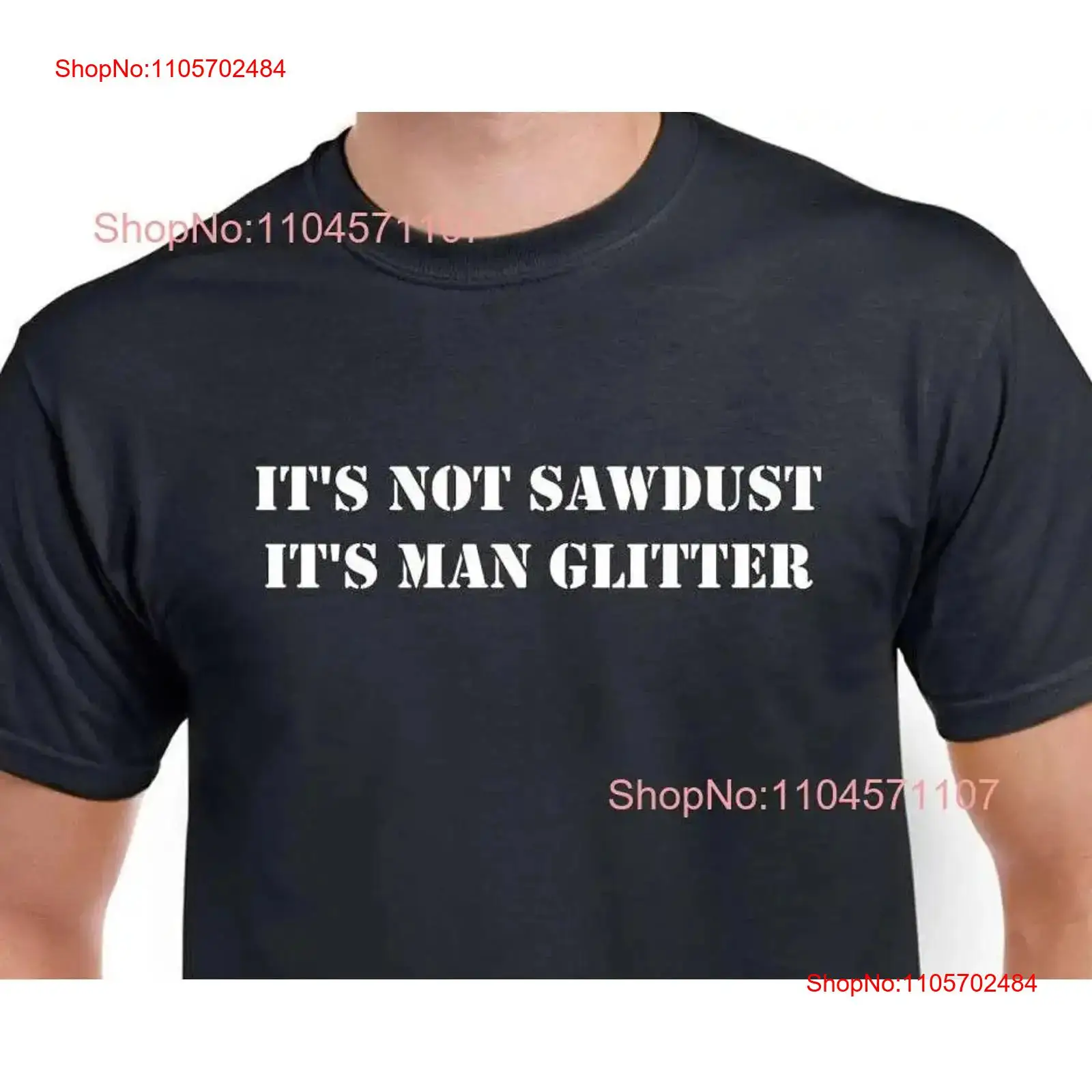 Woodworking Artisans - Its Not Sawdust Man Glitter T